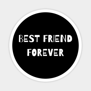 Best Friend Forever Magnet